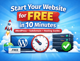 Start Your Website for FREE in 10 Minutes (WordPress + Subdomain + Hosting Guide)
