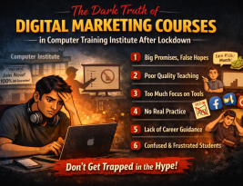 The Dark Truth of Digital Marketing Courses in Computer Training Institute After COVID-19